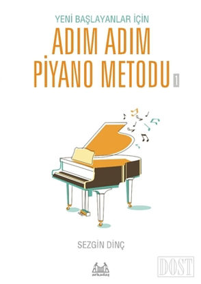Yeni Ba layanlar in Ad m Ad m Piyano Metodu 1